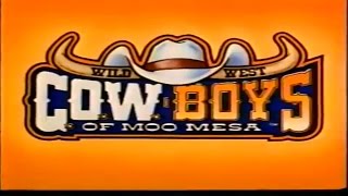 Wild West C.O.W. Boys of Moo Mesa - Intro and Credits