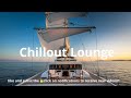 Chillout Lounge - Eliminate Stress and Anxiety  Relaxing Music Meditation, Sleep, Study & Focus V.15