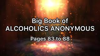 Big Book of Alcoholics Anonymous Pages 83 to 88 (8th, 9th, 10th, and 11th Step Daily AA Readings)