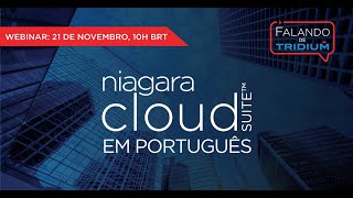 Falando de Tridium: Niagara Cloud Suite em Português (November 21, 2024)