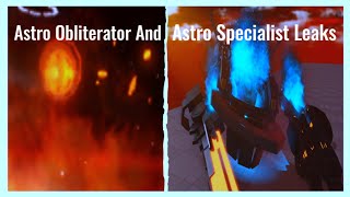 Astro Obliterator and Astro Specialist Leaks! | Strange Bathtub War