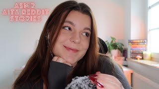 ASMR reddit AITA storytime *the family drama never stops!!!* Ep.28 ❤️ whispers w/ mic scratching