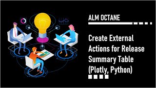 Create External Actions for Release Summary Table (Plotly, Python)