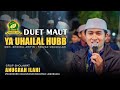 #duetmaut !!! YA UHAILAL HUB & ROBBAHU INNA MUNAYA (Kang Ifin & Kang Fauzan) - Anugrah Ilahi