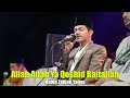 Habib Zaidan Allah Allah Ya Qoshid Baitallah - Birosulillahi walbadawi - ft. Hadroh Sekar Langit