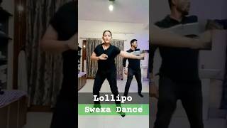 Lollipop 🍭❤️Swexa Dance | Tony Kakkar, Neha Kakkar | #shorts #youtubeshorts #shorts #dance #lollipop