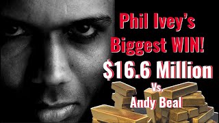 Phil Ivey's Biggest Win - $16.6 Million vs Andy Beal!