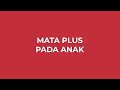 Mata Plus Pada Anak?