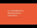 La Experiencia Pentecostal Continua