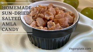 How To Make Salted Digestive Amla Candy At Home| Sun- Dried Salted Indian Gooseberry Candy Recipe