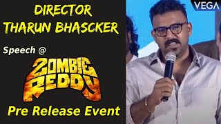 Director Tharun Bhascker Speech at Zombie Reddy Pre Release Event | Prasanth Varma | Teja | Daksha