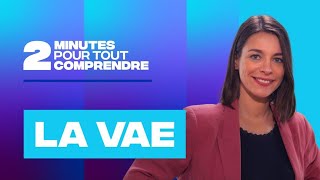 2 minutes pour tout comprendre - La VAE