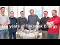 Ten years of Tokamak Energy: the rapid progress of a private fusion company