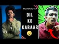 Dil Ko Karaar Cover ft. Noushad AP | Dialogue With Beats | Ashwin Bhaskar