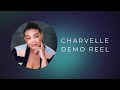 Charvelle Acting Demo Reel