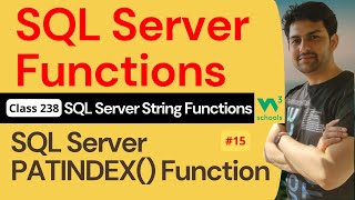 SQL Server Functions | SQL Server String Functions - SQL Server PATINDEX() Function #15 | 238. SQL