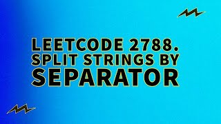 LeetCode 2788 | Split Strings by Separator | Solution explained in Java