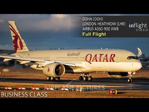 Qatar Airways Business Class Full Flight | Airbus A350-900 | Doha to London Heathrow (QR1) Qatar Airways Business Class Full Flight | Airbus A350-900 | Doha to London Heathrow (QR1)