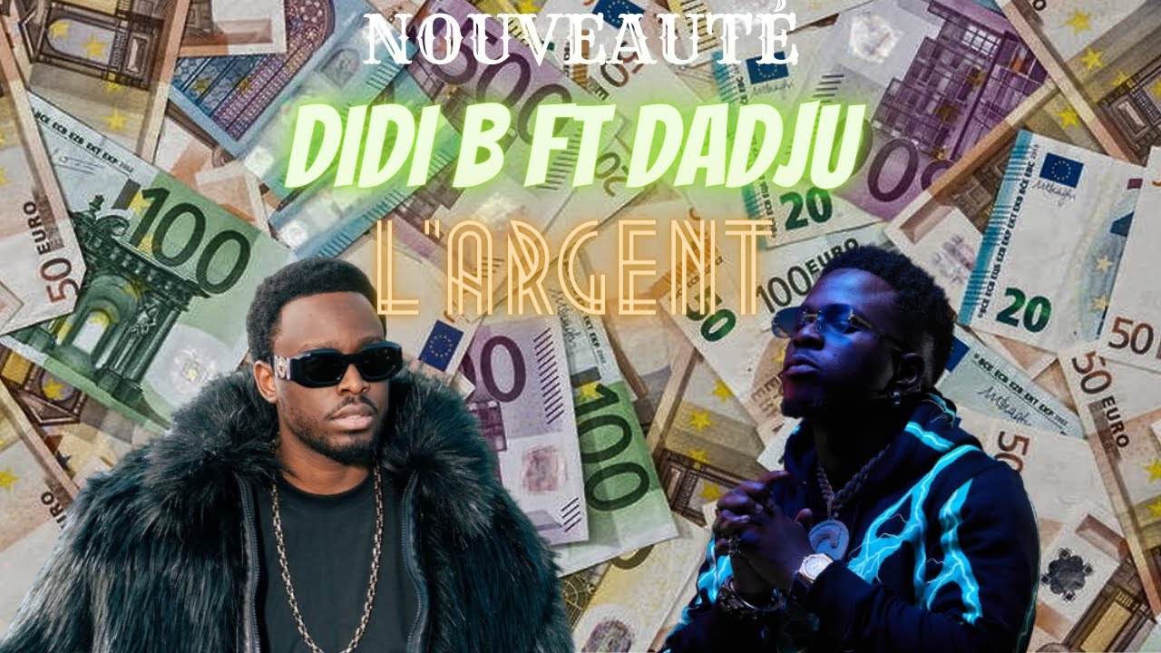 Didi B Ft Dadju "L'argent" (Lyrics/paroles) #didib #dadju - YouTube