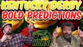 2026 Kentucky Derby - BOLD PREDICTIONS - Presented by DK HORSE!
