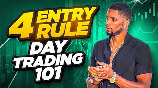 DAY TRADING 101 | 4 ENTRY RULE | JEREMY CASH