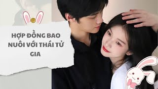 [ TRUYỆN AUDIO ] Hợp đồng bao nuôi với thái tử gia (Full) | Thỏ Audio