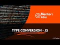 JavaScript Type Conversion Explained | Implicit vs Explicit
