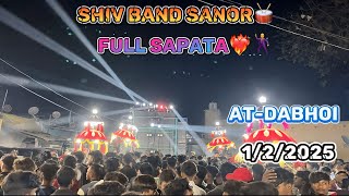 Full Fire Timli Song❤️‍🔥 !!Shiv Band Sanor🥁 !!At-Dabhoi📍 1/2/2025😇