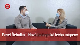 #33: Pavel Řehulka: Nová biologická léčba migrény