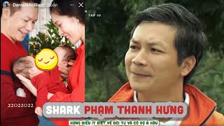 Tiểu sử SHARK HƯNG PHẠM THANH HƯNG và những điều ít biết về đời tư và cô vợ á hậu