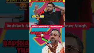 Badshah Savage Reply Honey Singh 😱 - Badshah vs Honey singh #shorts