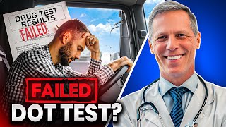 Failed a DOT Drug Test? Here's What Happens Next
