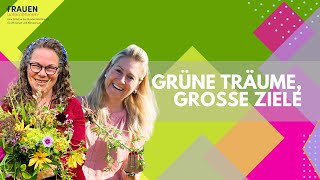 Grüne Träume, große Ziele