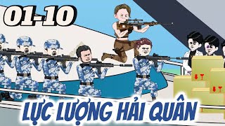 Full dài 01 - 10 | Lực Lượng Hải Quân | Tùng sub