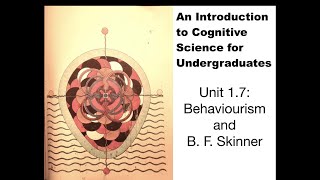 Unit 1.7: Behaviourism and B. F. Skinner