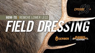 HOW - TO: Remove Lower Legs of an Elk with Randy Newberg