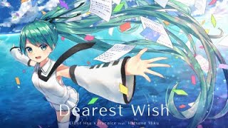 Elliot Hsu x irucaice - Dearest Wish (feat. Hatsune Miku)