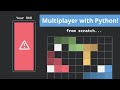 Making a Multiplayer Game from Scratch in Python