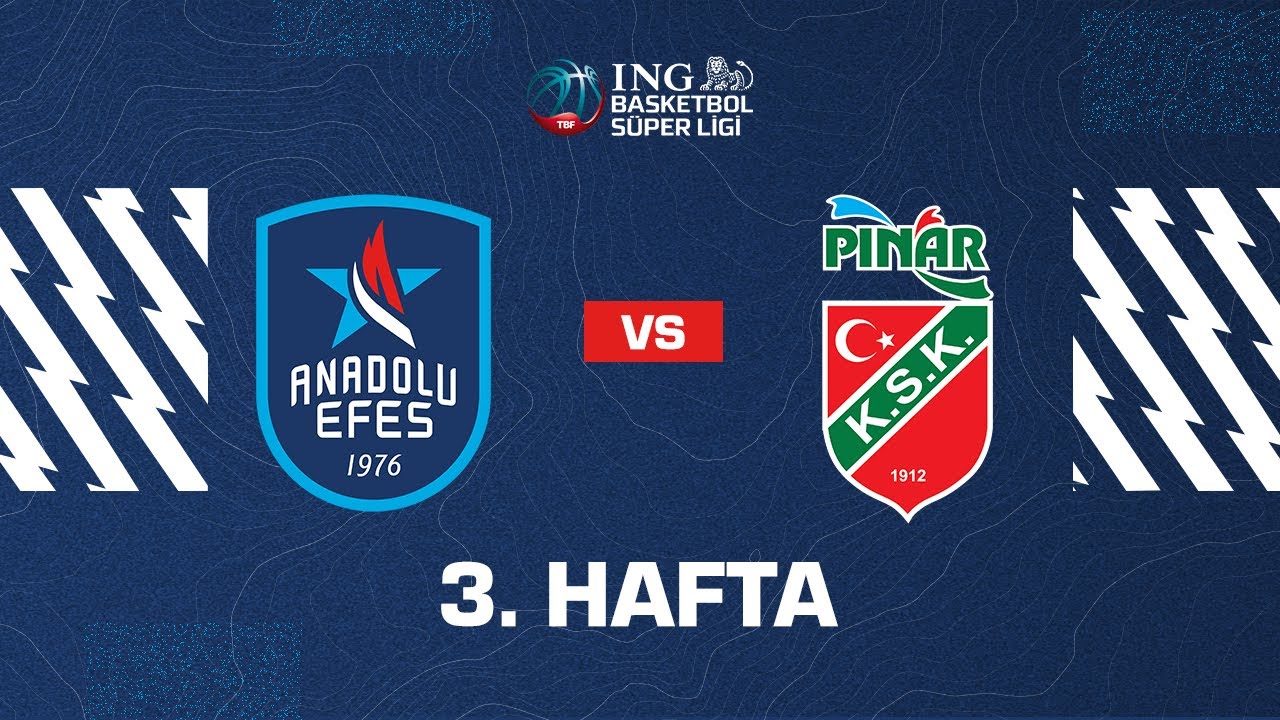 BSL 3. Hafta: Anadolu Efes - Pınar Karşıyaka - YouTube