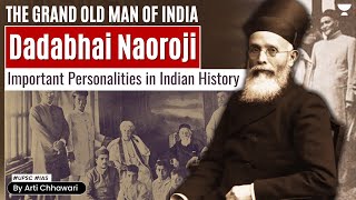 Dadabhai Naoroji | Important Personalities in Indian History | UPSC IAS | Arti Chhawari