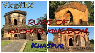 Ruins of Kachari Kingdom / Kachari civilisation of Khaspur #silchar #kachari #assam vlog#106