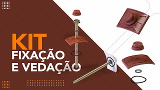 Kit Fixação e Vedação: Pra que serve e como usar?