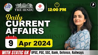 9 April Current Affairs 2024 | Daily Current Affairs | Current Affairs Today