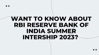 RBI || Summer Internship 2023? || How to grab opportunities? || By RBI Summer Intern 2022 ||