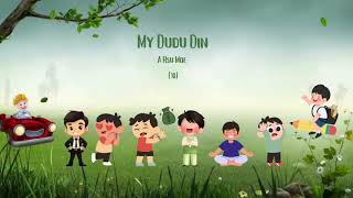 My DuDu Din | A Hsu Moe Part (10)