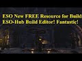 ESO New FREE Resource! ESO Hub Build Editor! Fantastic Tool!