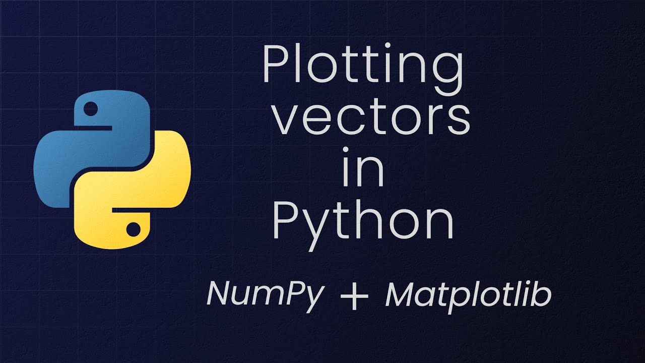 How To Plot A Vector In Python Using Matplotlib And Numpy Linear