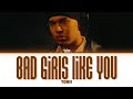 【Tobii】Bad Girls Like You | Request #49 |