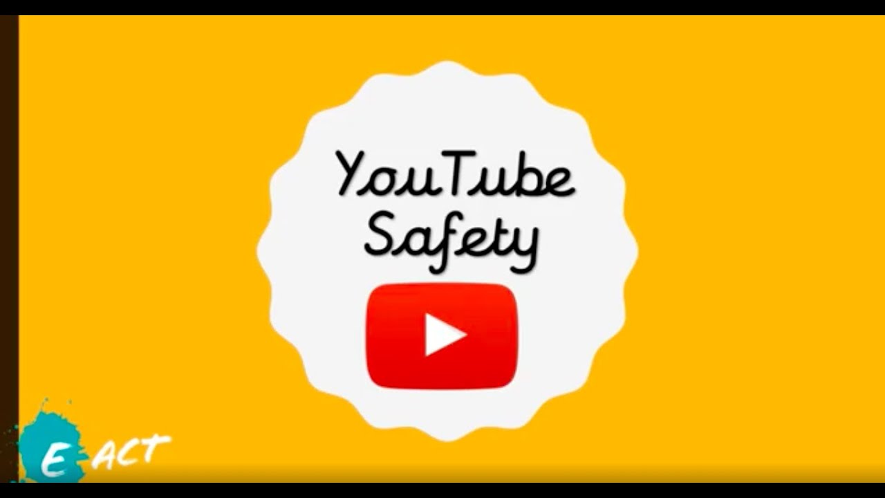 Using Youtube Safely E Act Distance Learning Youtube