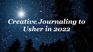 Contemplative Practice: Journaling to Usher in 2022